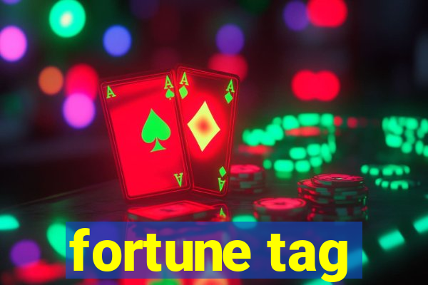 fortune tag